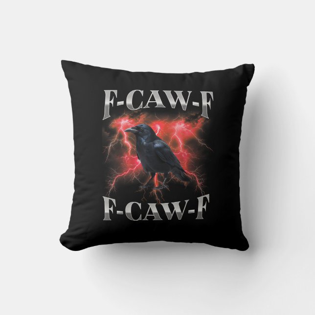 Coussin F-Caw-F Crow Bird Raven Gothic Meme (Recto)