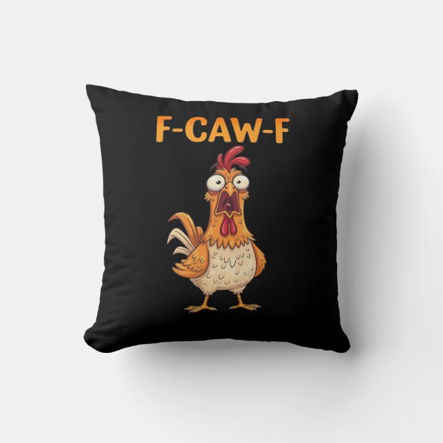 Coussin F-Caw-F drôle de poulet disant le coq mème sarcast (Recto)