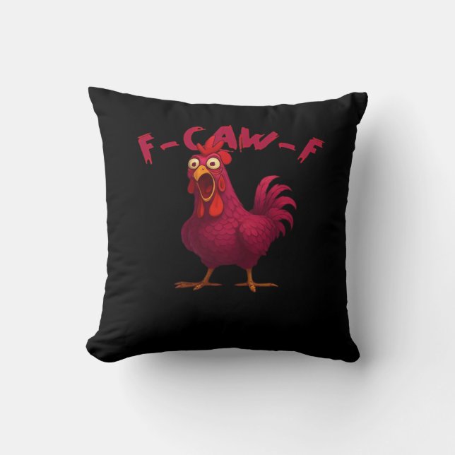 Coussin F Caw F Funny Chicken Humor Creative Casual Style (Recto)