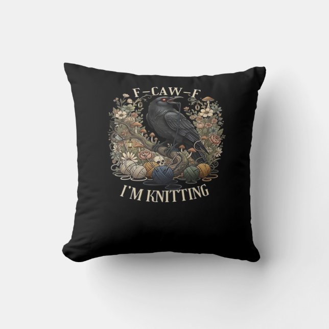 Coussin F-Caw-F Je tricote Casual Créatif (Recto)