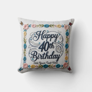Coussin Fabuleux : Custom 40th Birthday Throw Pillow