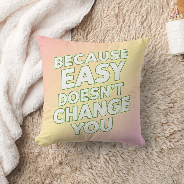 Coussin Facile ne modifie pas vos citations de motivation (Couverture)
