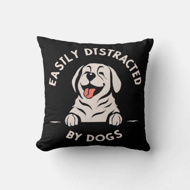 Coussin Facilement distrait par les chiens (Recto)