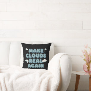 Coussin Faire à Nouveau les Nuages Réels Mème Météo Drôle 