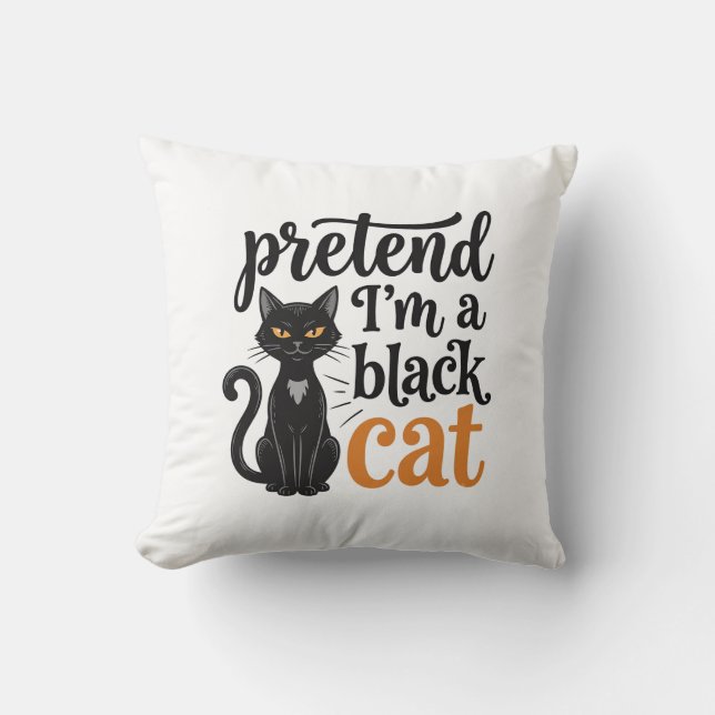 Coussin Faisons comme si j'étais un chat noir T-shirt de c (Recto)