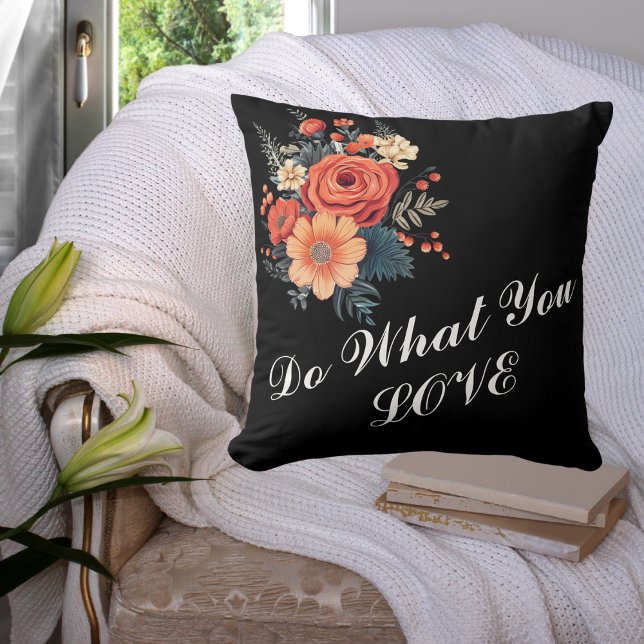 Coussin Faites Ce Que Vous Aimez Jeter L'Oreiller (Do What You Love Throw Pillow)