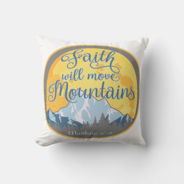 Coussin Faith Move Mountains Christian Design (Recto)