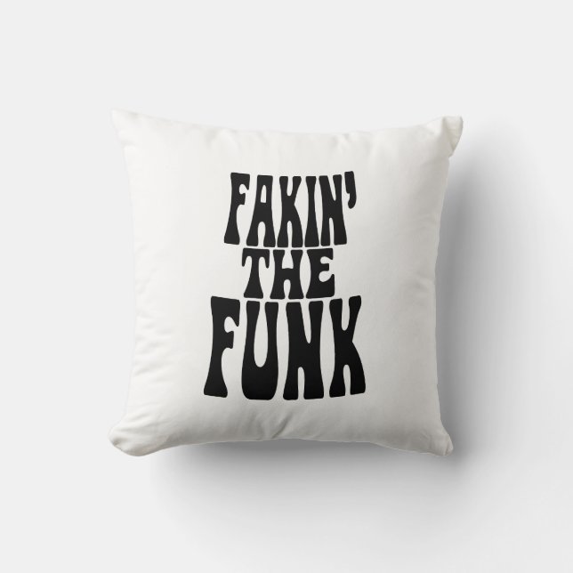 Coussin Fakin' the Funk (Recto)