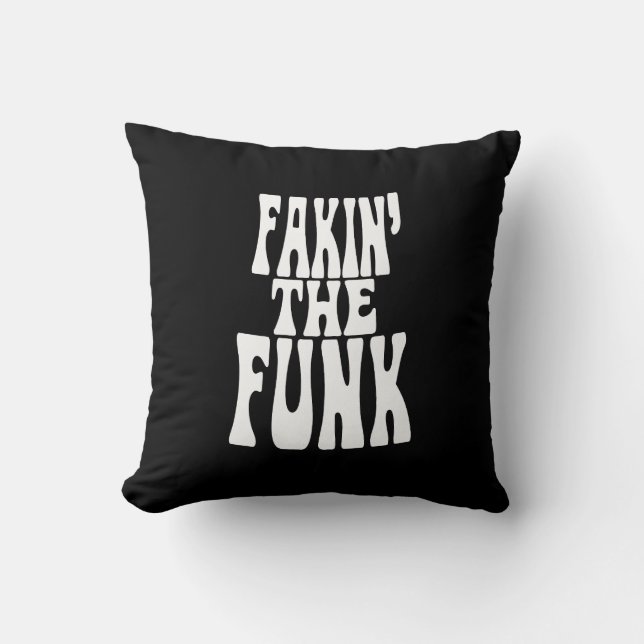Coussin Fakin' the Funk (Recto)