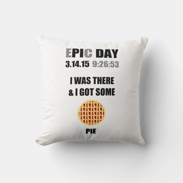 Coussin Fantastique Pi Day - J'Y Étais Et J'Ai Eu De La Pi (Recto)