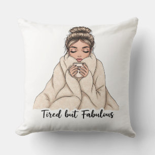 Coussin Fatigué mais Fabuleux