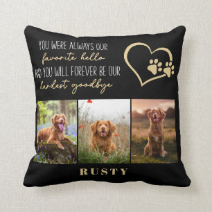 Coussin Favori Hello Hardest Goodbye Pet Memorial