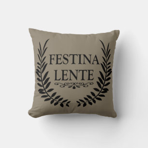 Coussin Festina lente