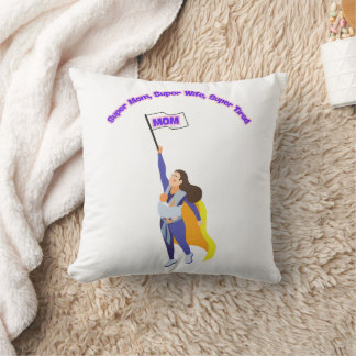 Coussin Fête des Mères Super Maman, Super Femme, Super Fat