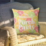 Coussin Fête Porch Slices Citrus<br><div class="desc">Les élégants coussins en tissu extérieur portent votre nom de famille et les mots "Porch Party" sur un arrière - plan de tranches d'orange, de citron, de citron vert et de pamplemousse. Amusant pour les accents de décoration estivale. CORRESPONDRE des articles dans notre magasin.</div>