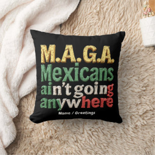 Coussin Fierté M.A.G.A. Les Mexicains ne vont nulle part