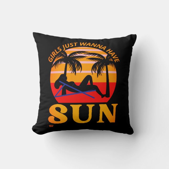 Coussin "FILLES JUST WANNA have SUN" drôle de cadeau de va (Recto)