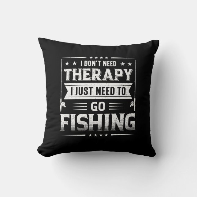 Coussin Fisher J'Ai Juste Besoin D'Aller Pêcher (Recto)