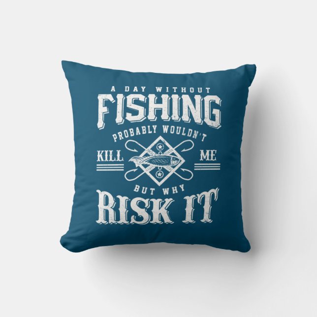 Coussin Fishing Art A Day Without Fishing Time (Recto)