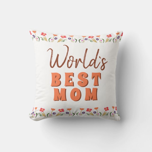 Coussin Fleurs florales de la meilleure maman du monde (Recto)