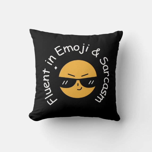 Coussin "Fluent in Emoji and Sarcasm" Drôle (Recto)