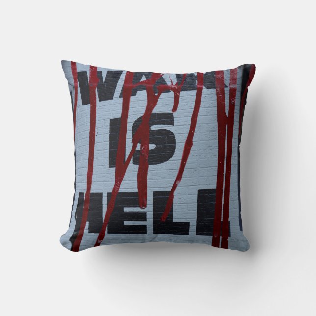 Coussin Foto Estilo Urbano Direto com Frase War is Hell (Recto)