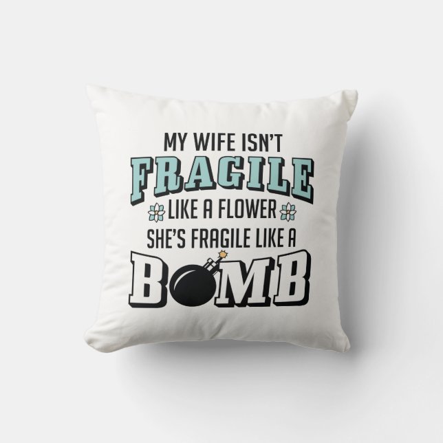 Coussin Fragile Comme Une Bombe (Recto)