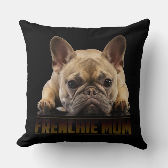 Coussin Frenchie Mama T Women French Bulldog - Mère aux ca (Recto)