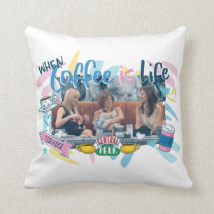 Coussin FRIENDS™   Quand le café c'est la vie