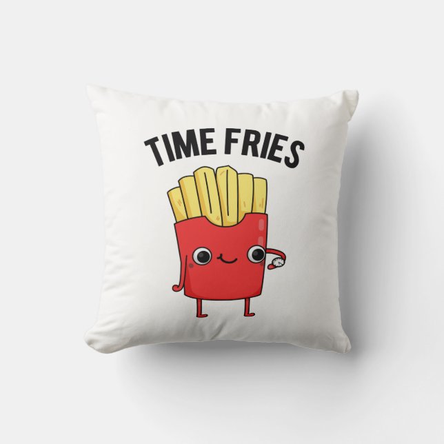 Coussin Fries de temps drôle Français Fries Pun (Recto)