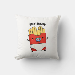Coussin Fry Baby Funny French Fries Pun