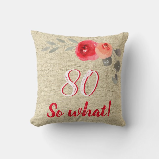 Coussin Funny 80 Alors quel Rustic Floral 80e Anniversaire (Recto)