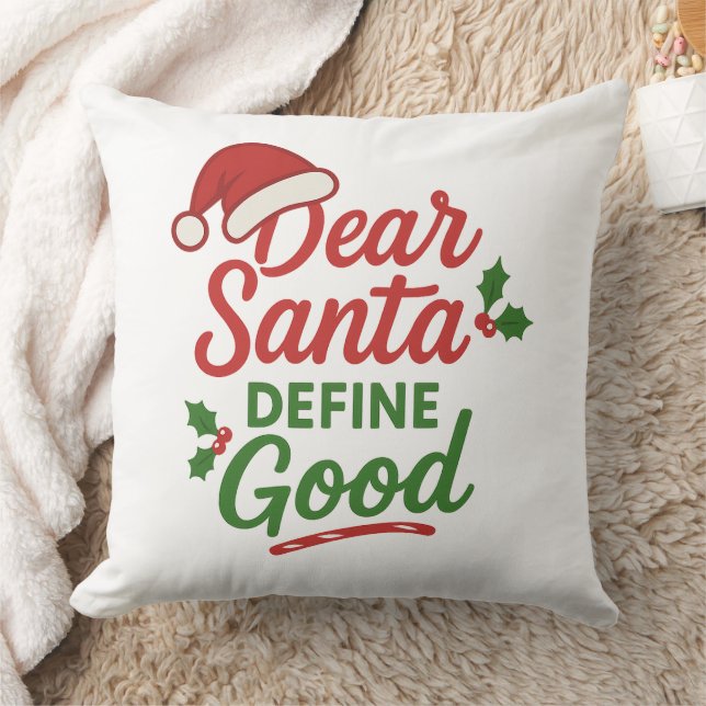 Coussin Funny Christmas Dear Santa Define Good (Couverture)