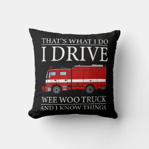 Coussin Funny Firefighter C'est ce que je fais Conduire We