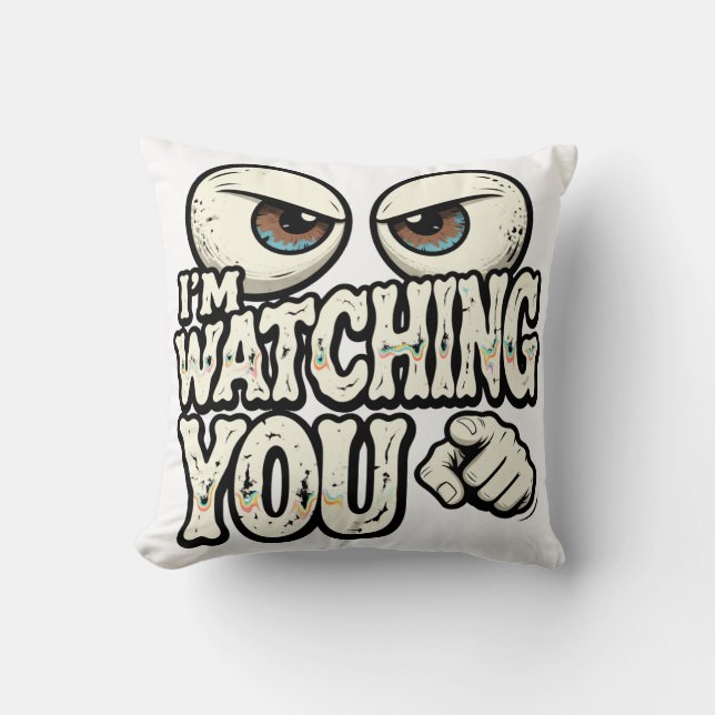 Coussin Funny "I'M WATCHING YOU" Retro Eyes & Pointing Fin (Recto)