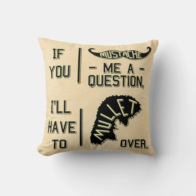 Coussin Funny Mustache Question Mullet jeu de plaisanterie (Recto)