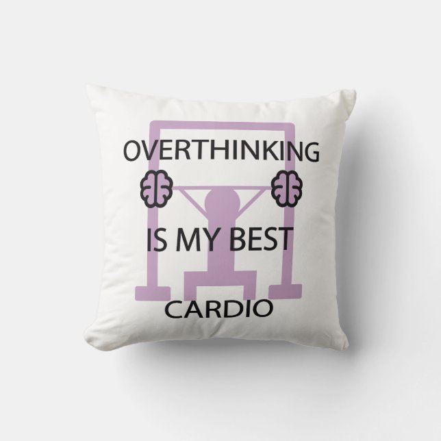 Coussin Funny Overthinking Is My Best Cardio Gym Workout (Recto)