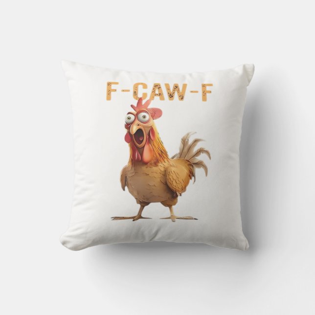 Coussin Funny Screaming Chicken F Caw F Humor (Recto)