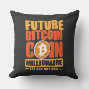 Coussin Futur BITCOIN Coin Millionaire, Est N'Importe Quel