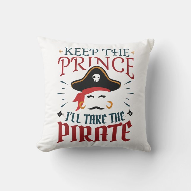 Coussin Garde le Prince, je prendrai le pirate (Recto)