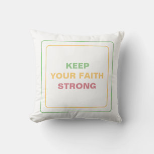 Coussin Garder La Foi Forte : Calme, Paix & Positivité