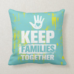 Coussin Garder les familles unies