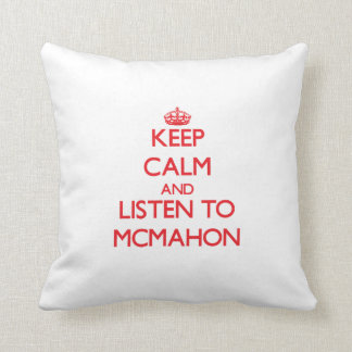 Coussin Gardez le calme et écoutez Mcmahon