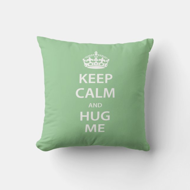 Coussin Gardez le calme et étreignez-moi (Recto)