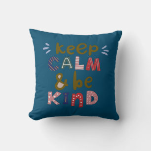 Coussin Gardez Le Calme Et Soyez Gentils