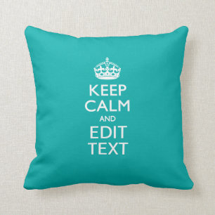 Coussin Gardez le calme et votre texte sur la turquoise