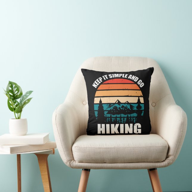 Coussin Gardez les choses simples et partez randonnée (Chaise)