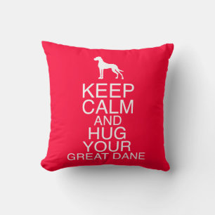 Coussin Gardez votre calme avec un Grand Danois