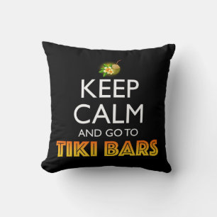 Coussin Gardez votre calme et allez aux bars Tiki