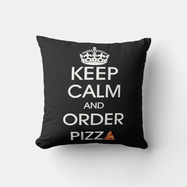 Coussin Gardez votre calme et commandez une pizza (Recto)